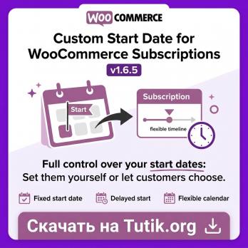 Custom Start Date for WooCommerce Subscriptions 1.6.5